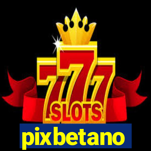 pixbetano