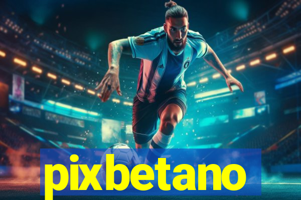 pixbetano