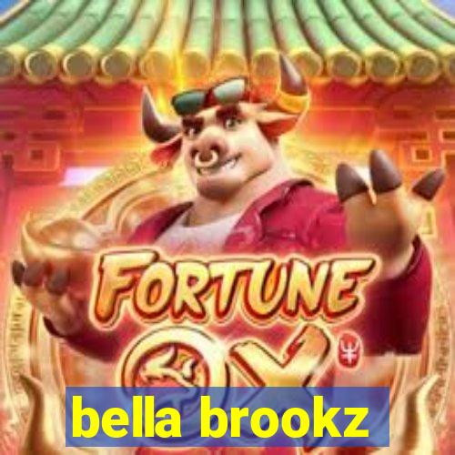 bella brookz