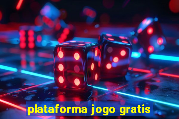 plataforma jogo gratis