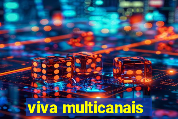 viva multicanais