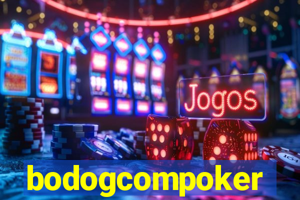 bodogcompoker