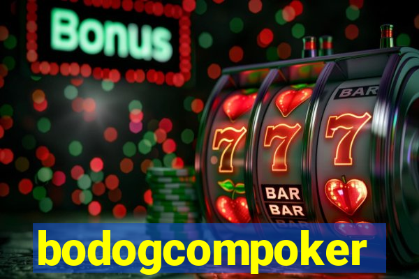 bodogcompoker