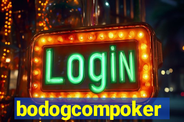 bodogcompoker