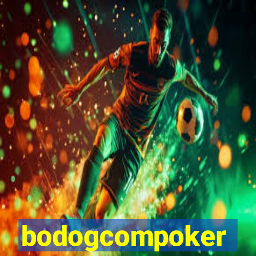 bodogcompoker