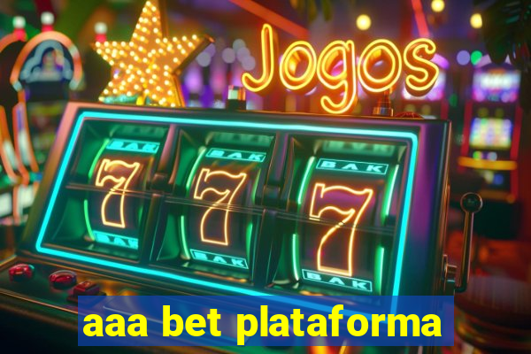 aaa bet plataforma