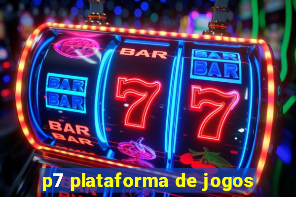 p7 plataforma de jogos