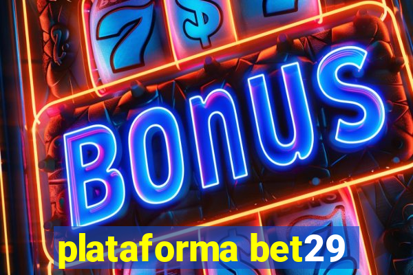 plataforma bet29