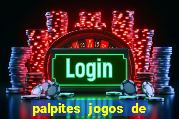 palpites jogos de quarta feira