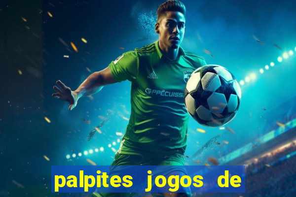 palpites jogos de quarta feira