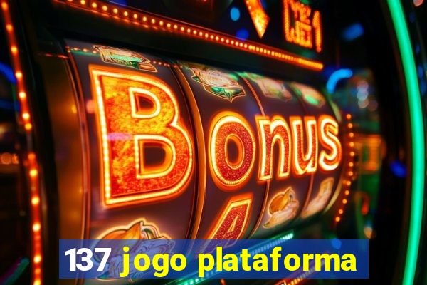 137 jogo plataforma