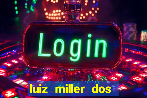 luiz miller dos santos martinho