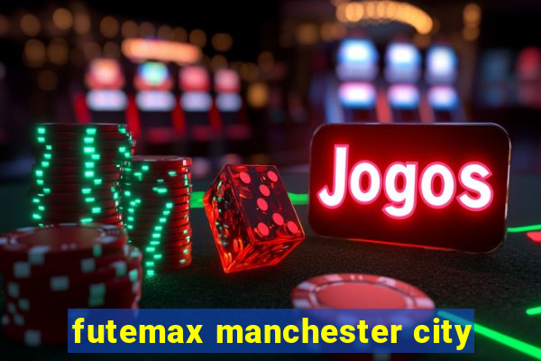 futemax manchester city