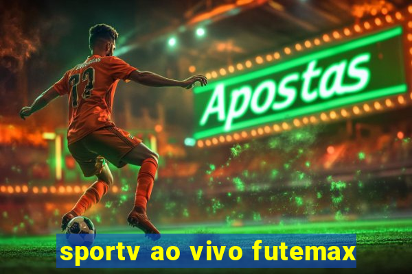 sportv ao vivo futemax