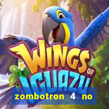 zombotron 4 no click jogos