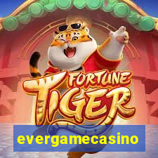 evergamecasino