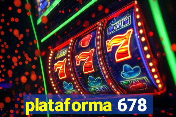 plataforma 678