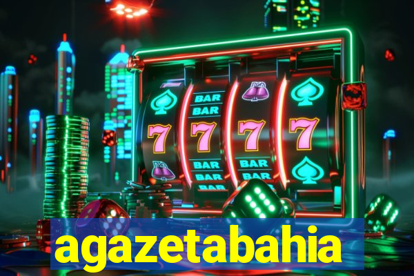 agazetabahia