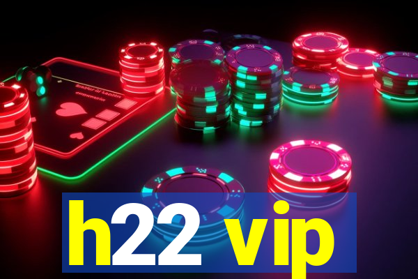 h22 vip