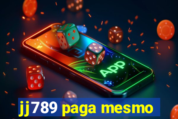 jj789 paga mesmo