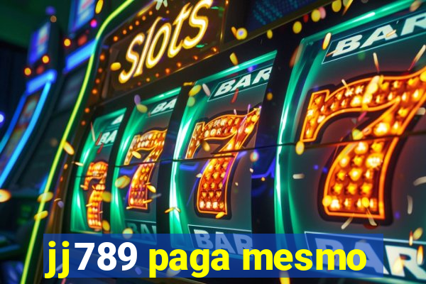 jj789 paga mesmo