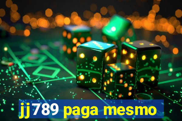 jj789 paga mesmo