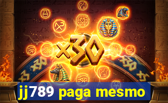 jj789 paga mesmo