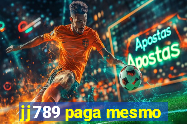 jj789 paga mesmo