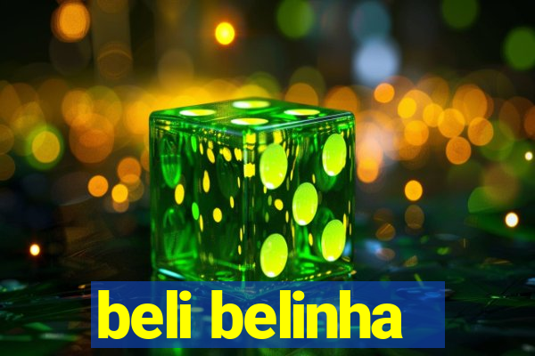 beli belinha