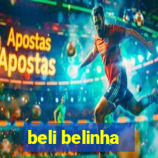 beli belinha