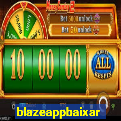 blazeappbaixar