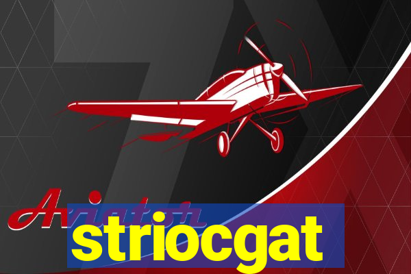 striocgat