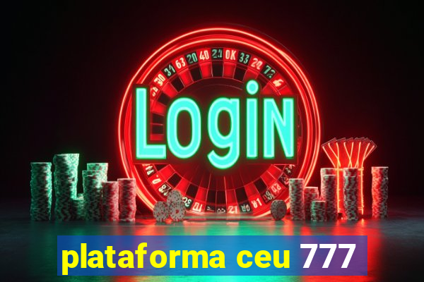 plataforma ceu 777