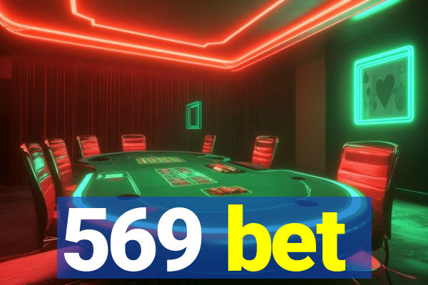 569 bet