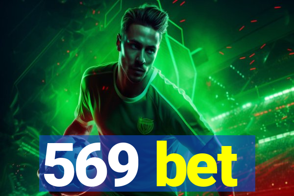 569 bet