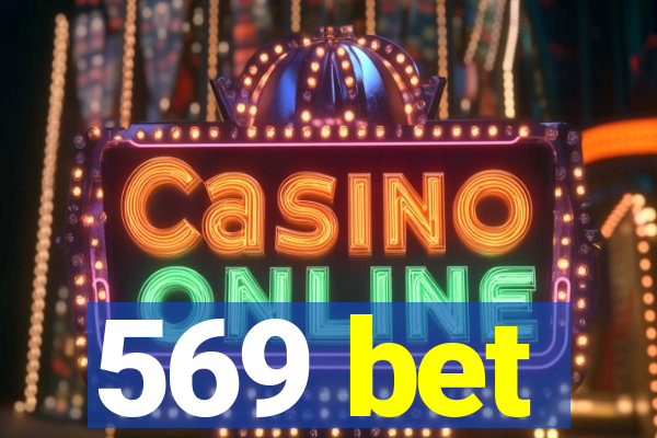 569 bet