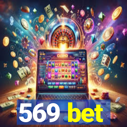 569 bet