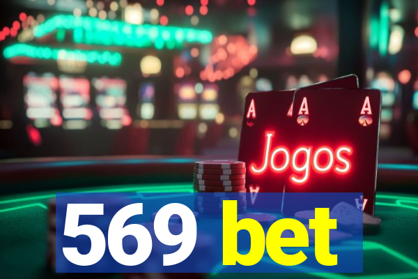 569 bet