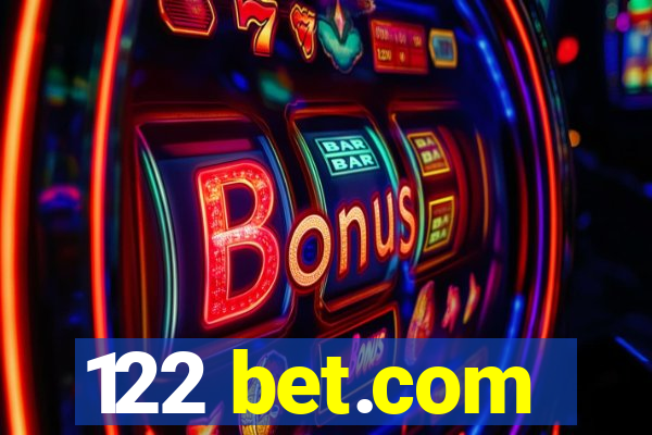 122 bet.com