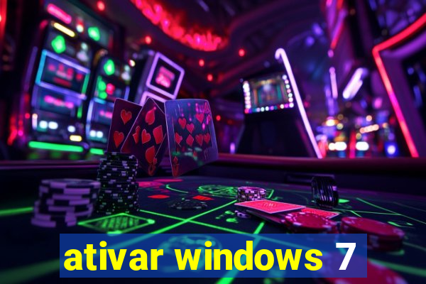 ativar windows 7