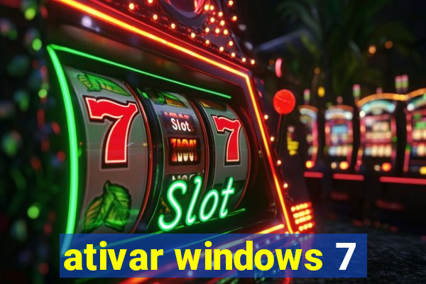 ativar windows 7