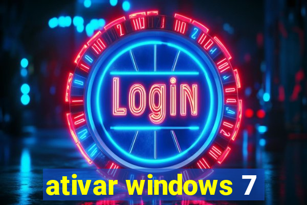 ativar windows 7