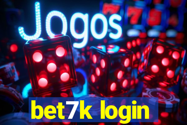 bet7k login