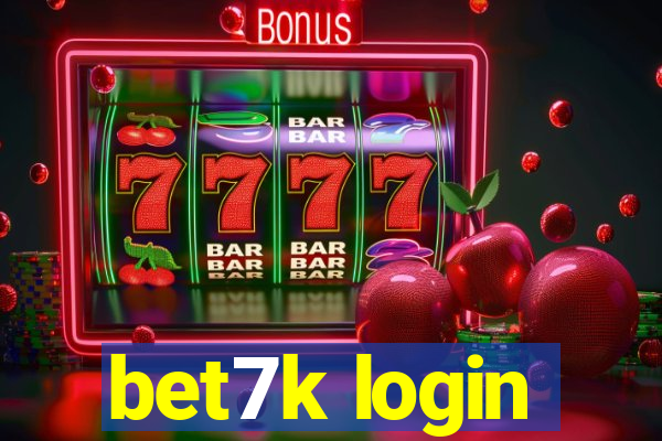 bet7k login