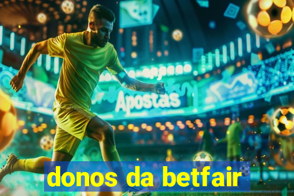 donos da betfair