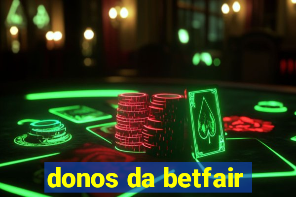 donos da betfair