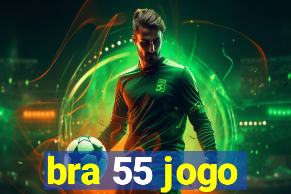 bra 55 jogo