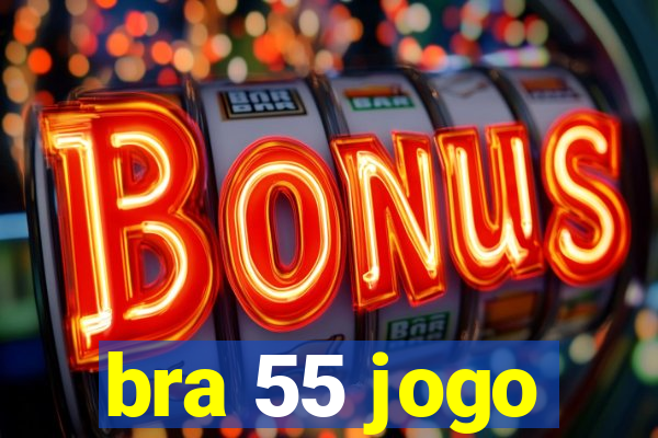 bra 55 jogo