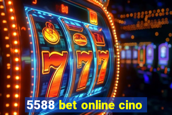 5588 bet online cino