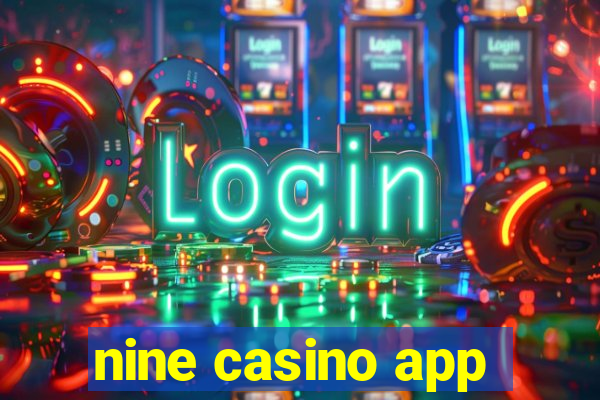 nine casino app